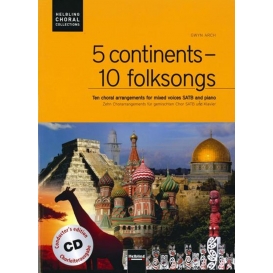 More about 5 continents - 10 folksongs. Chorleiterausgabe inkl. AudioCD