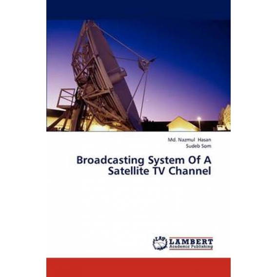 Broadcasting System Of A Satellite TV Channel