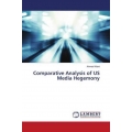 Comparative Analysis of US Media Hegemony