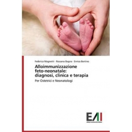 More about Alloimmunizzazione feto-neonatale: diagnosi, clinica e terapia