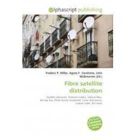 More about Fibre satellite distribution
