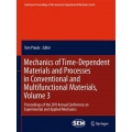 Mechanics of Time-Dependent Materials and Processes in Conventional and Multifunctional Materials, Volume 3
