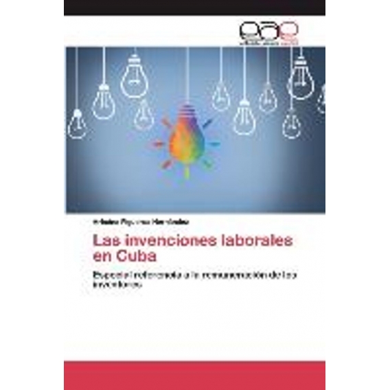 Las invenciones laborales en Cuba