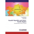 Kazakh Republic and Asian-Pacific Region