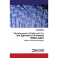 Development of Method for the Synthesis of Bioactive Heterocycles