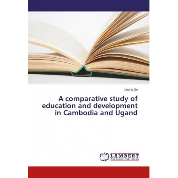 A comparative study of education and development in Cambodia and Ugand