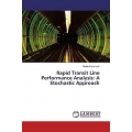 Rapid Transit Line Performance Analysis: A Stochastic Approach
