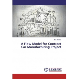 More about A Flow Model for Contract Car Manufacturing Project
