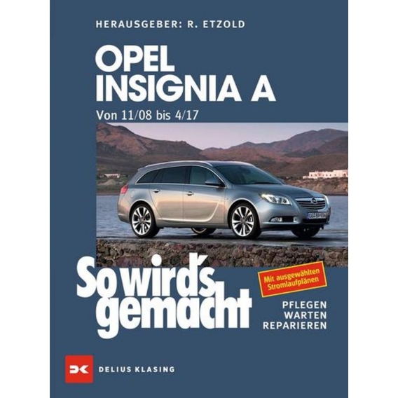 Opel Insignia A. Von 11/08 bis 04/17