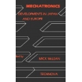 Mechatronics: Developments in Japan and Europe