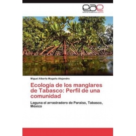 More about Ecología de los manglares de Tabasco: Perfil de una comunidad