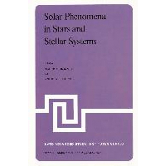 Solar Phenomena in Stars and Stellar Systems