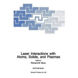 More about Laser Interactions with Atoms, Solids and Plasmas