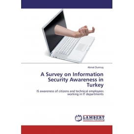 More about A Survey on Information Security Awareness in Turkey