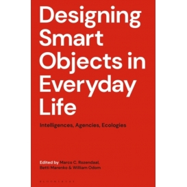 More about Designing Smart Objects in Everyday Life
