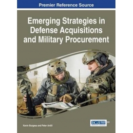 More about Emerging Strategies in Defense Acquisitions and Military Procurement