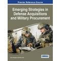 Emerging Strategies in Defense Acquisitions and Military Procurement
