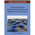 Critical Information Infrastructure Protection and Resilience in the Ict Sector