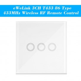 More about eWeLink 3CH T433 86 Typ Luxury Wall Touch Panel Klebrige 433MHz Wireless RF-Fernsteuerungssender-Automatisierungsmodule 3fach-Un