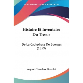 More about Histoire Et Inventaire Du Tresor