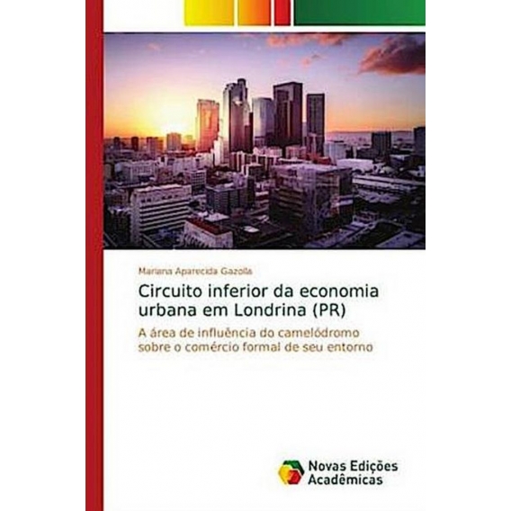 Circuito inferior da economia urbana em Londrina (PR)