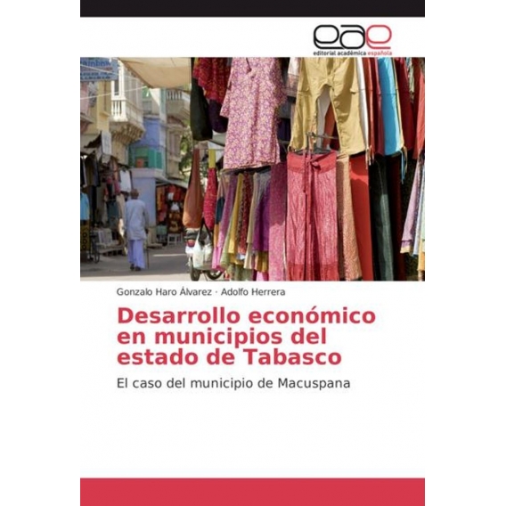 Desarrollo económico en municipios del estado de Tabasco