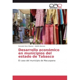 More about Desarrollo económico en municipios del estado de Tabasco