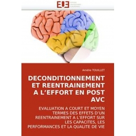 More about Deconditionnement Et Reentrainement A L'effort En Post Avc