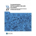 La gouvernance de l'occupation des sols en France : Etudes de cas pour Clermont-Ferrand et Nantes Saint-Nazaire