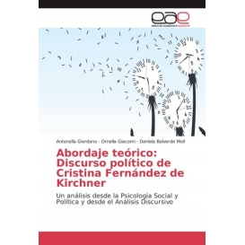 More about Abordaje teórico: Discurso político de Cristina Fernández de Kirchner