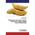 Evaluation of starter culture fermented sweet potato flour:FTIR& GCMS
