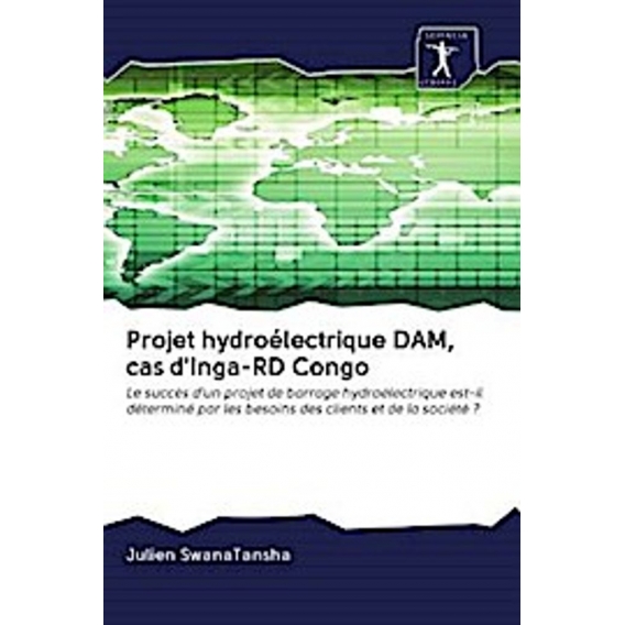 Projet hydroélectrique DAM, cas d'Inga-RD Congo