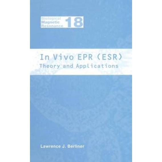 In Vivo EPR (ESR): Theory and Application
