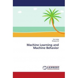 More about Machine Learning and Machine Behavior