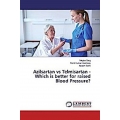 Azilsartan vs Telmisartan - Which is better for raised Blood Pressure?