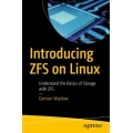 Introducing ZFS on Linux : Understand the Basics of Storage with ZFS