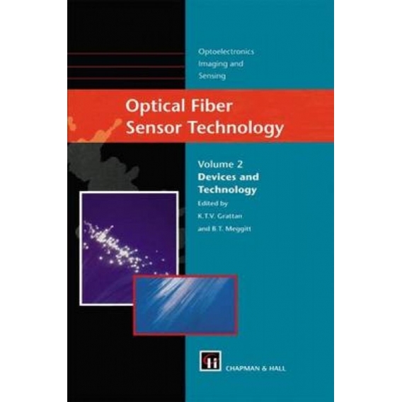 Optical Fiber Sensor Technology : Devices and Technology