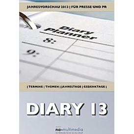 More about DIARY13 - Die Terminvorschau für 2013